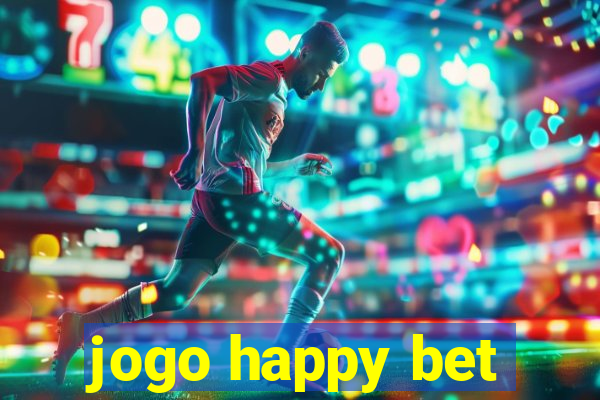 jogo happy bet